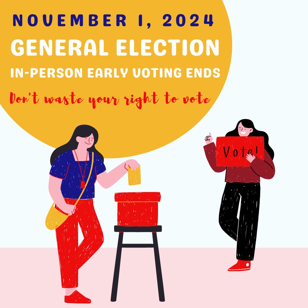 General Election In-Person Early Voting ENDS